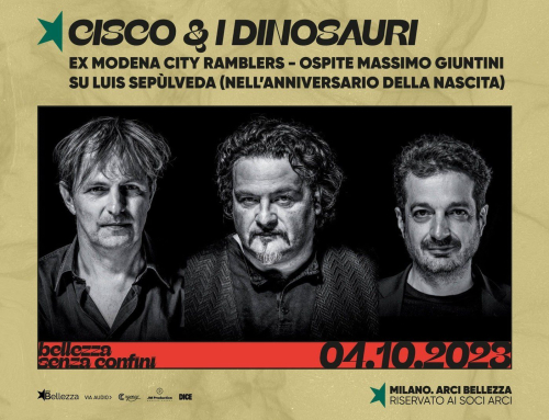 Mercoledì 04 ottobre Milano Arci Bellezza, i Dinosauri in una serata dedicata a Luis Sepulveda